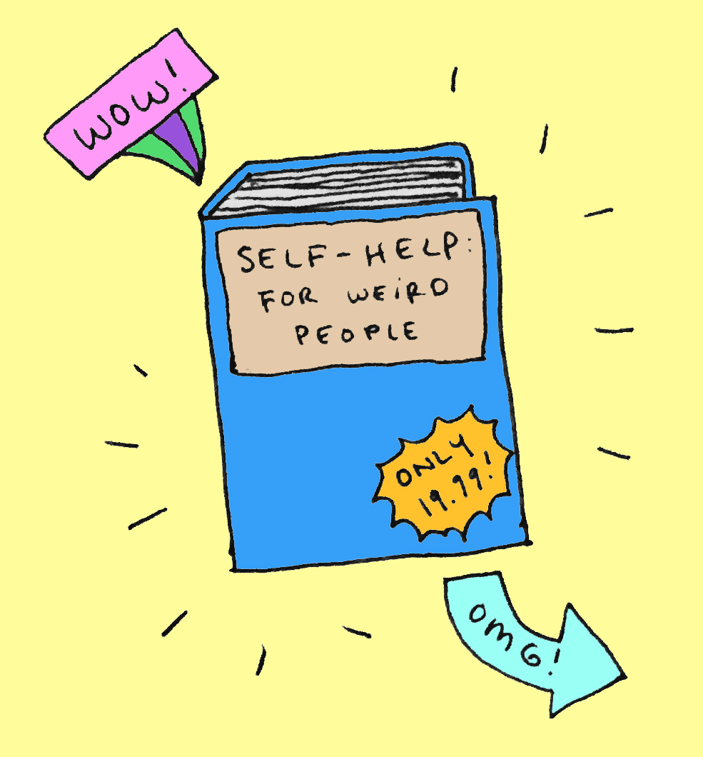 Self-Help for Weird People